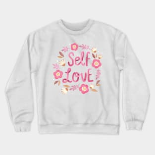 Self Love Crewneck Sweatshirt